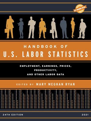 cover image of Handbook of U.S. Labor Statistics 2021